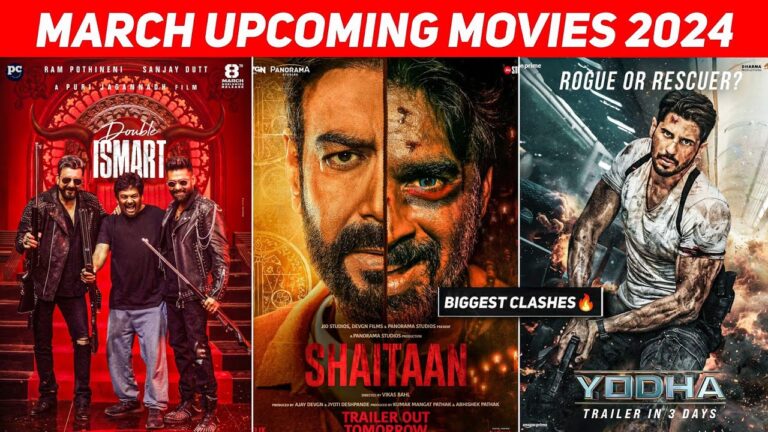 Upcoming Bollywood Movies March 2024 Release Dates, Casts, Songs, Trailers, and More!